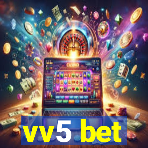 vv5 bet